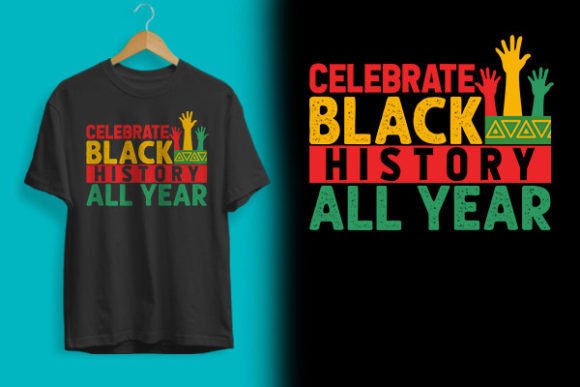 Download Celebrate Black History T-shirt Design - Premium Resources